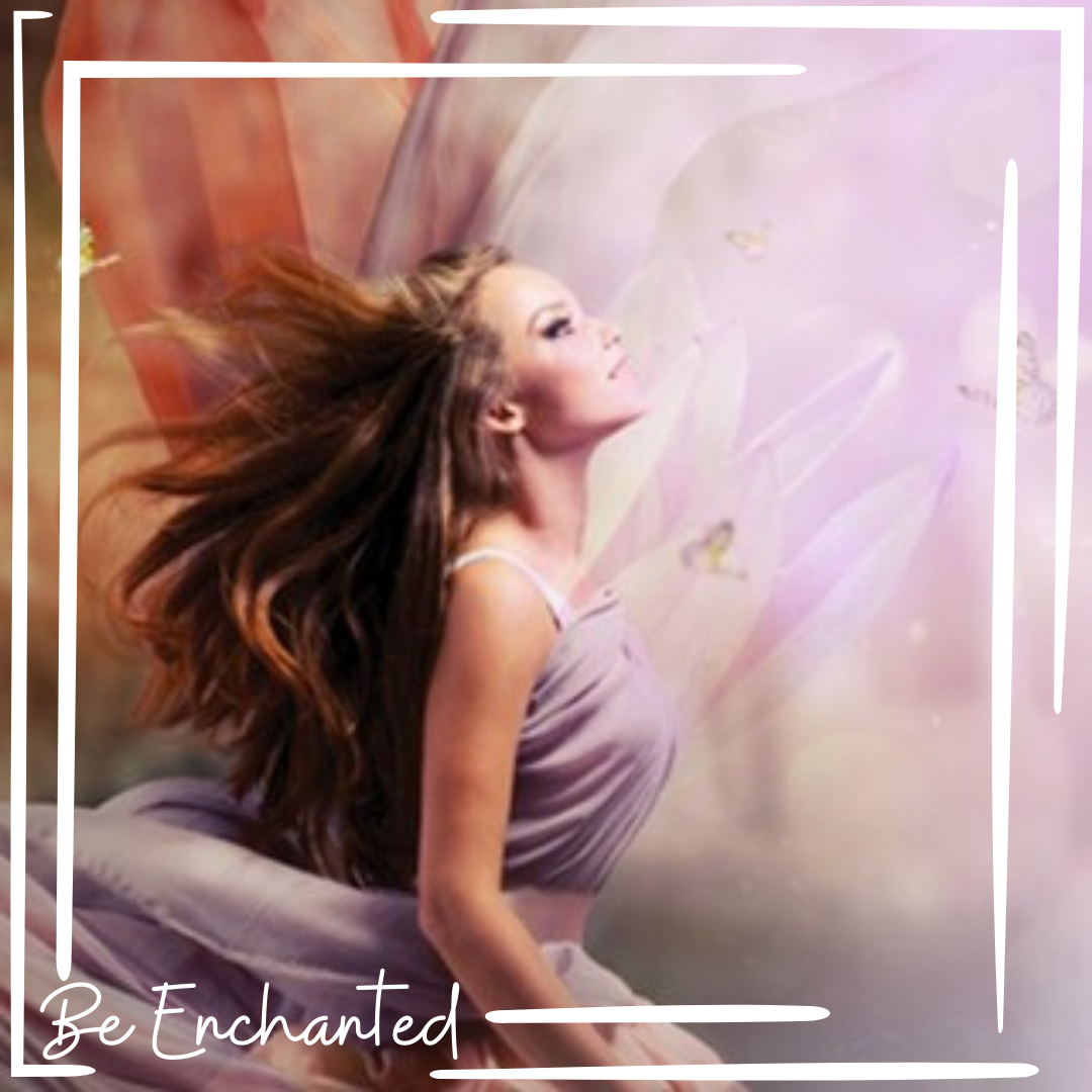 Be Enchanted